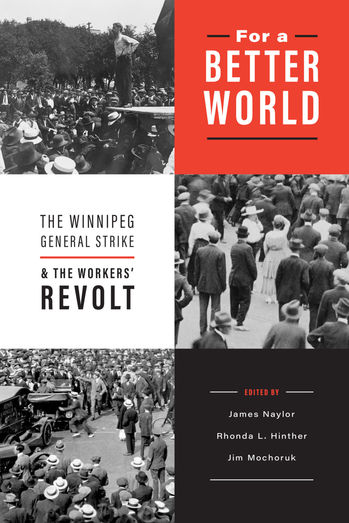 For a Better World: The Winnipeg General Strike and the Workers